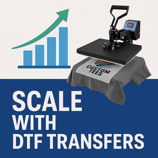 How to Scale Your Business with DTF Transfers