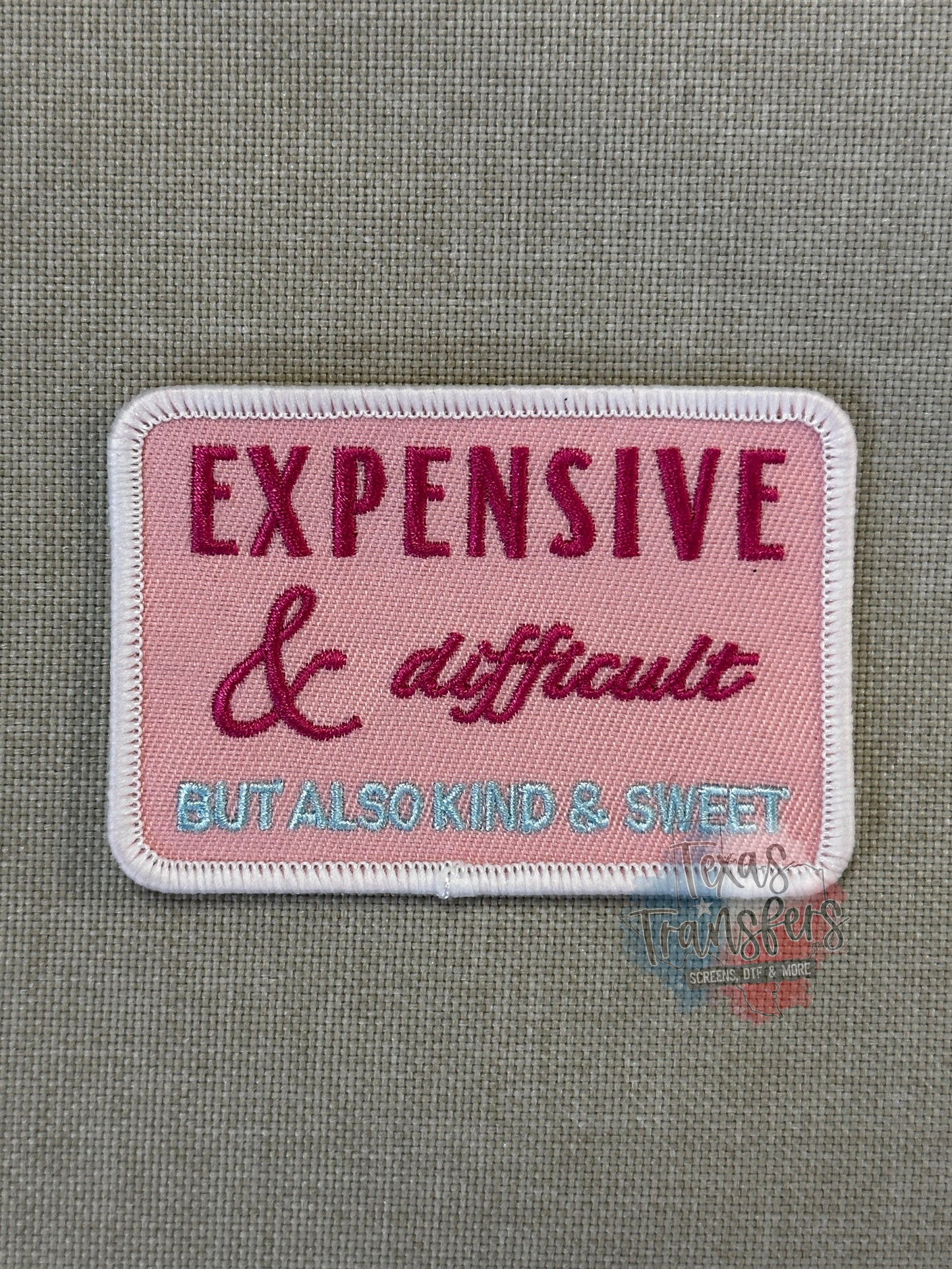 Expensive and Difficult, but Also Kind and Sweet Iron-On Patch