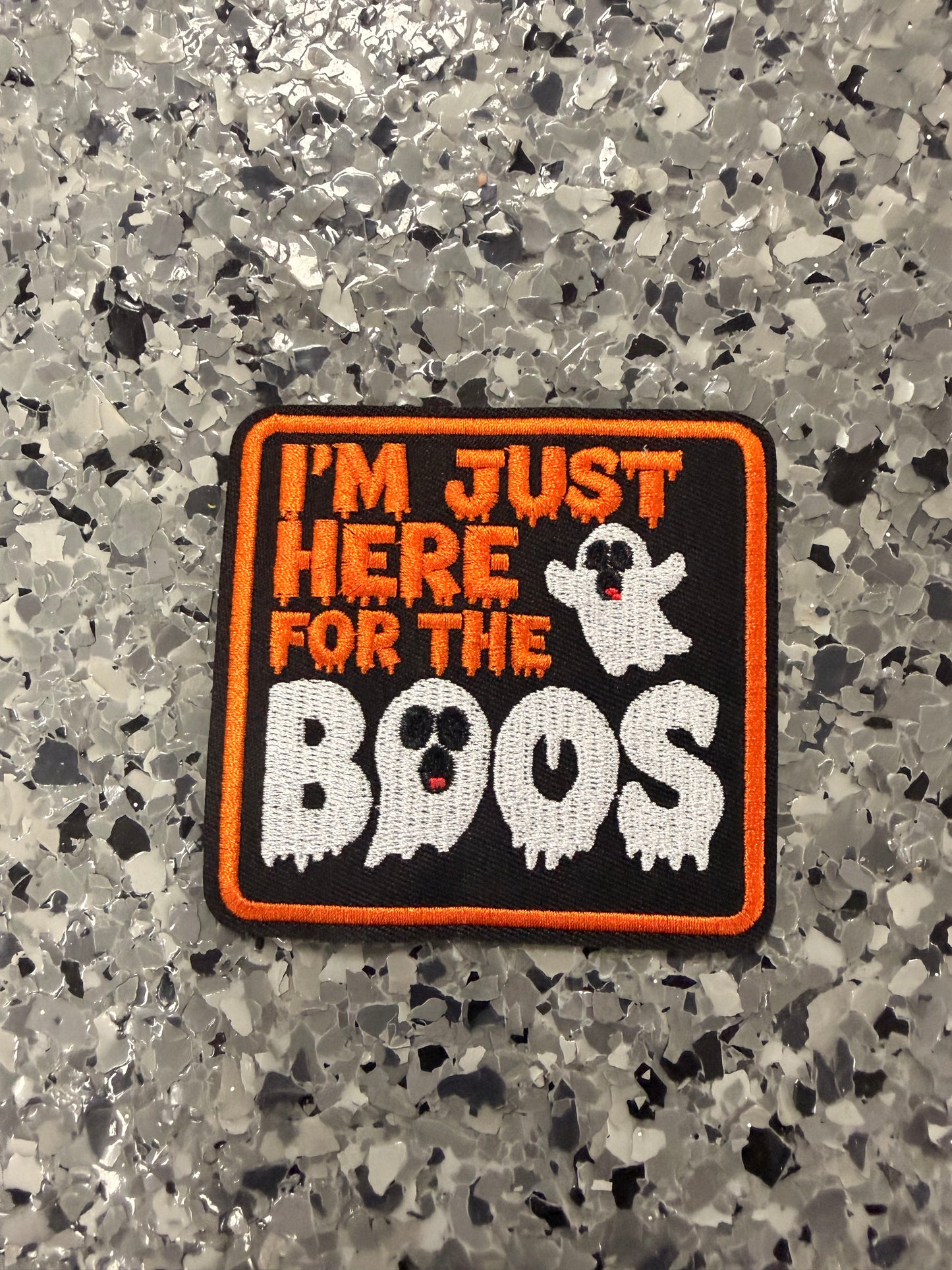 I’m just here for the Boos Square Iron-On Patch
