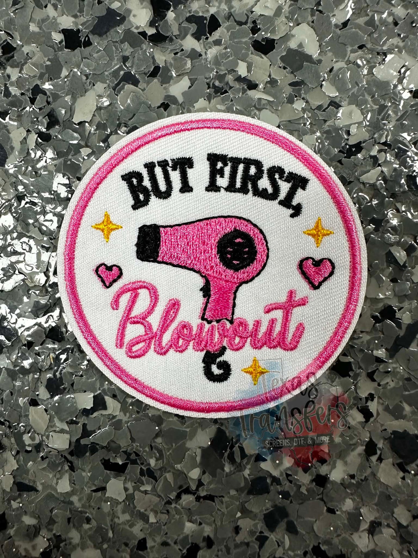 But First, Blowout Iron-On Patch