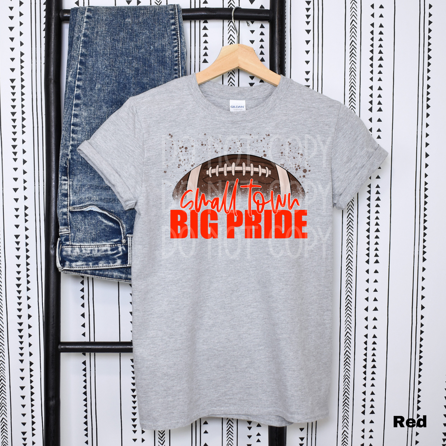 Small Town Big Pride Football *CUSTOMIZABLE* DTF - Texas Transfers and Designs