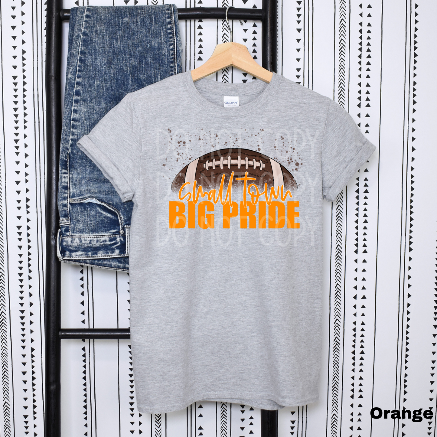 Small Town Big Pride Football *CUSTOMIZABLE* DTF - Texas Transfers and Designs