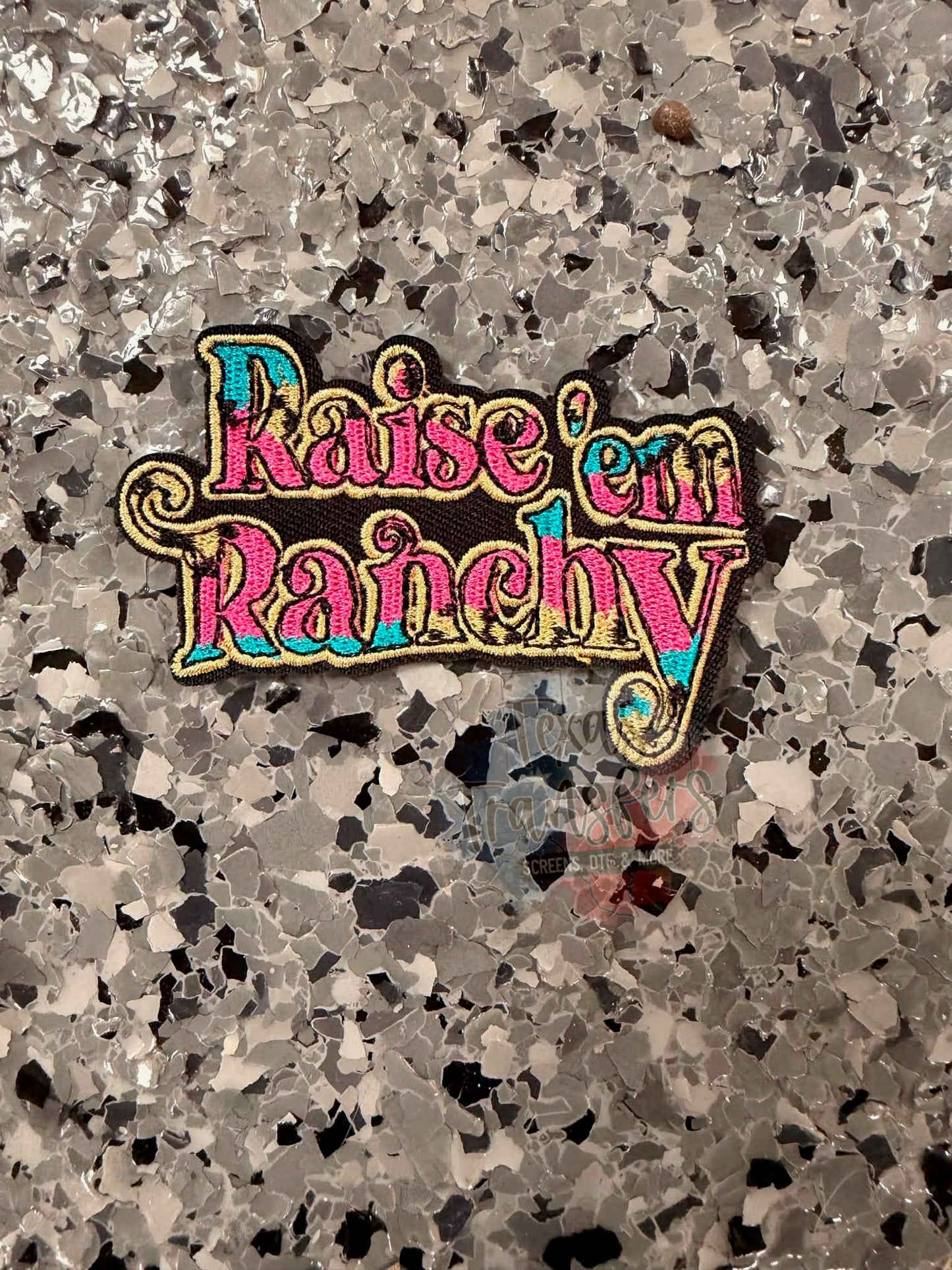 Raise em’ Ranchy Iron-On Patch - Texas Transfers and Designs