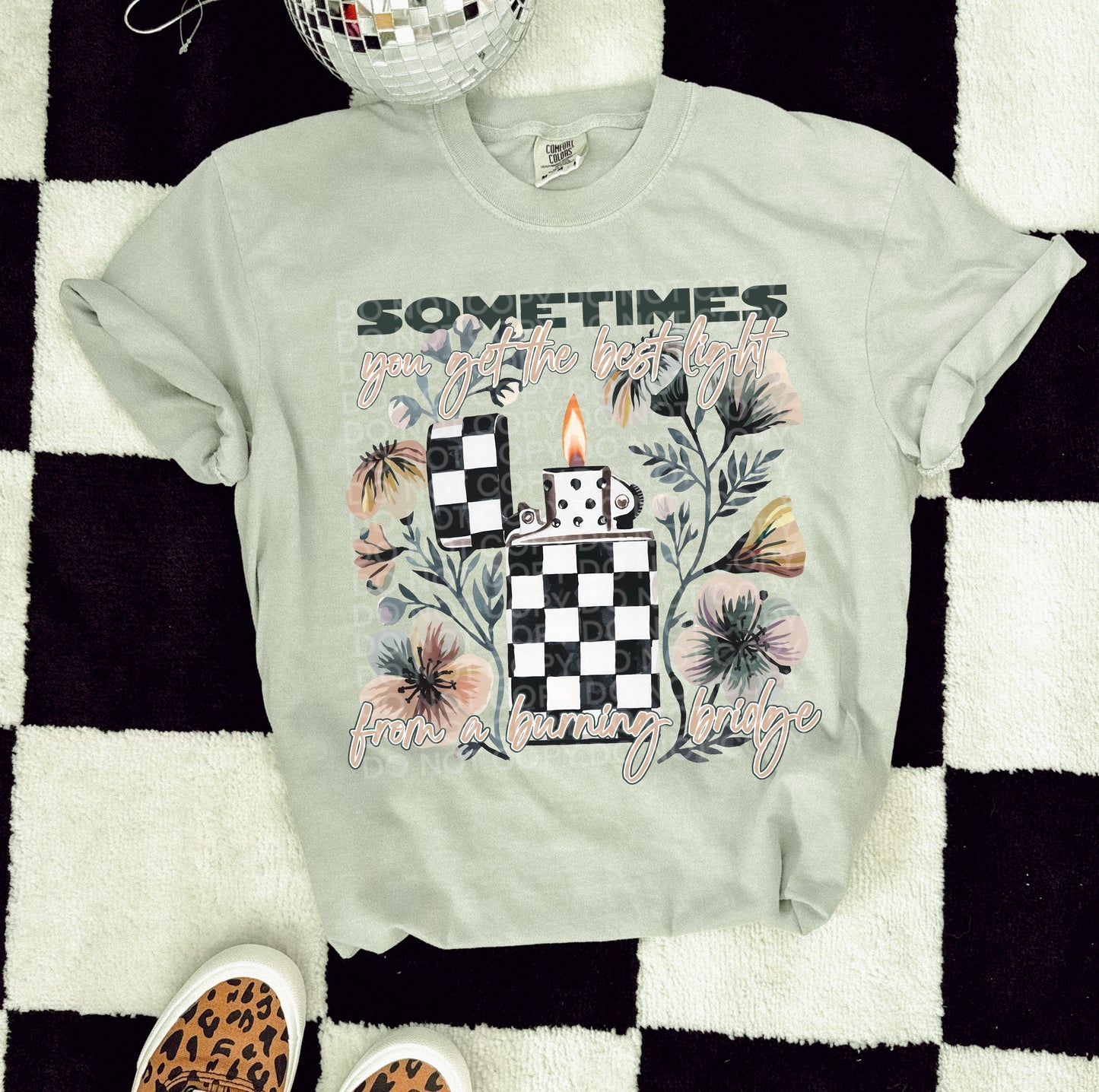 Sometimes You Get The Best Light From A Burning Bridge DTF - Texas Transfers and Designs