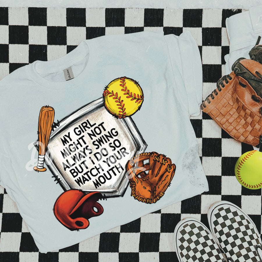My Girl Might Not Always Swing (Softball) DTF - Texas Transfers and Designs