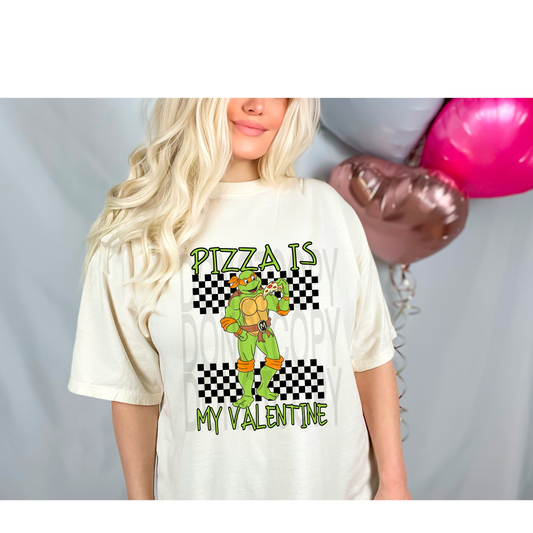 Pizza is my Valentine DTF - Texas Transfers and Designs