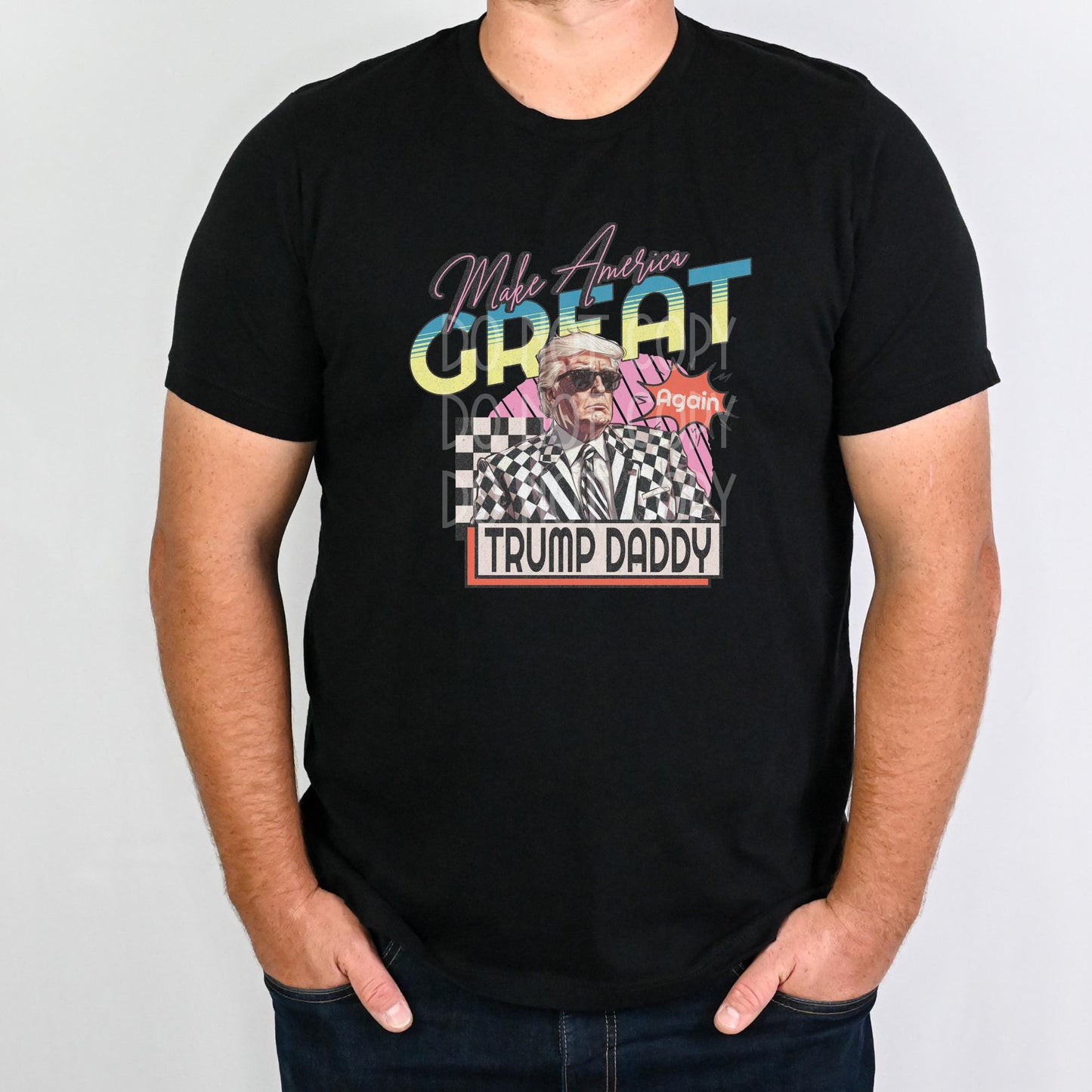 PRE-ORDER Arriving 11/12 MAGA Trump Daddy DTF - Texas Transfers and Designs