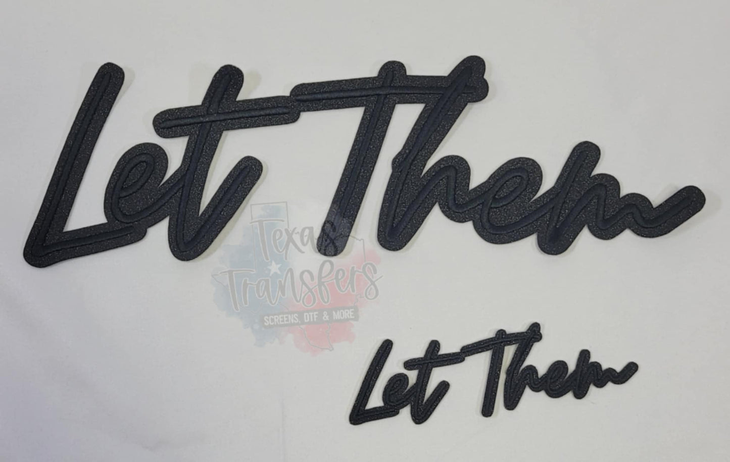 Black Glitter Let Them Iron-On Patch - Texas Transfers and Designs