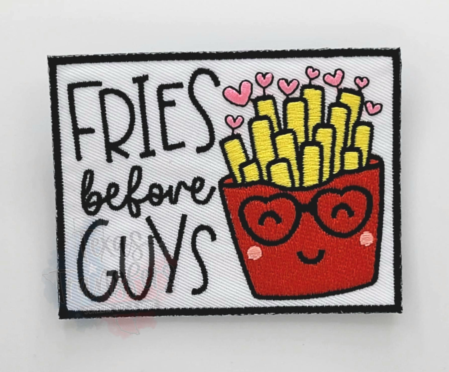Fries Before Guys Iron-On Patch - Texas Transfers and Designs