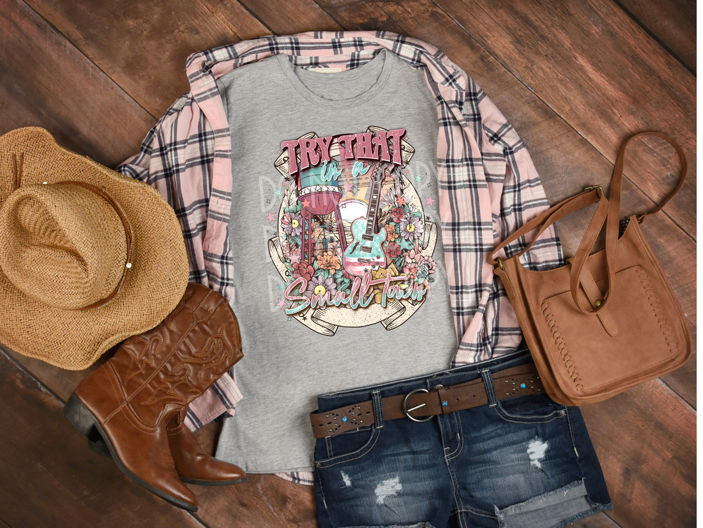 Try That In A Small Town (Customizable) DTF - Texas Transfers and Designs