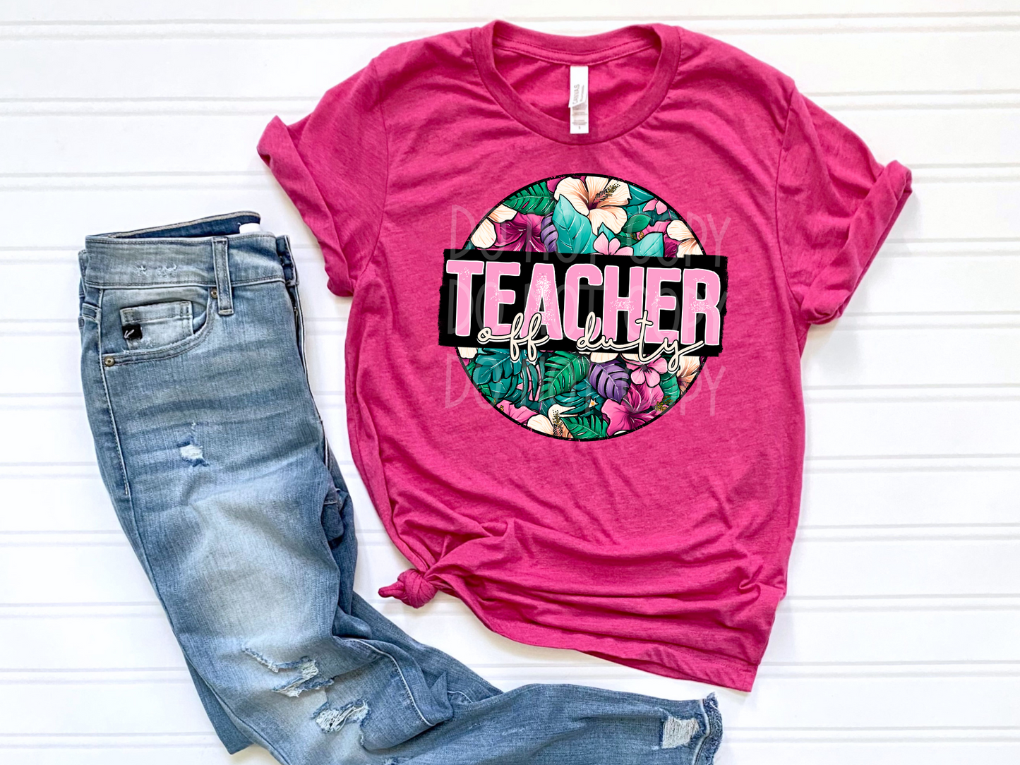 Teacher Off Duty DTF - Texas Transfers and Designs