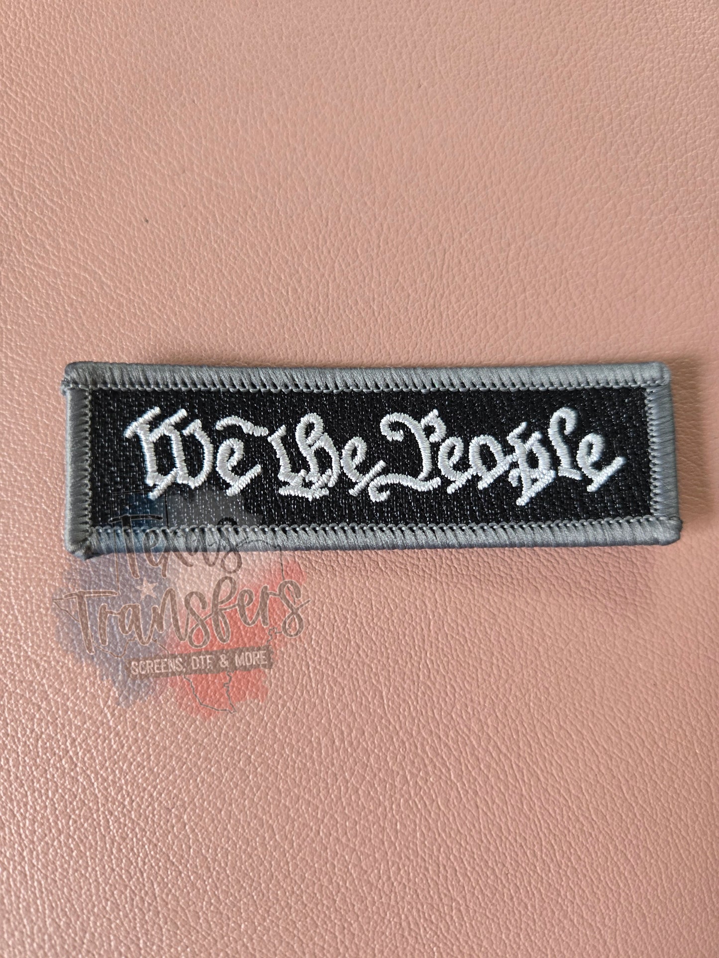 We The People Iron-On PATCH - Texas Transfers and Designs