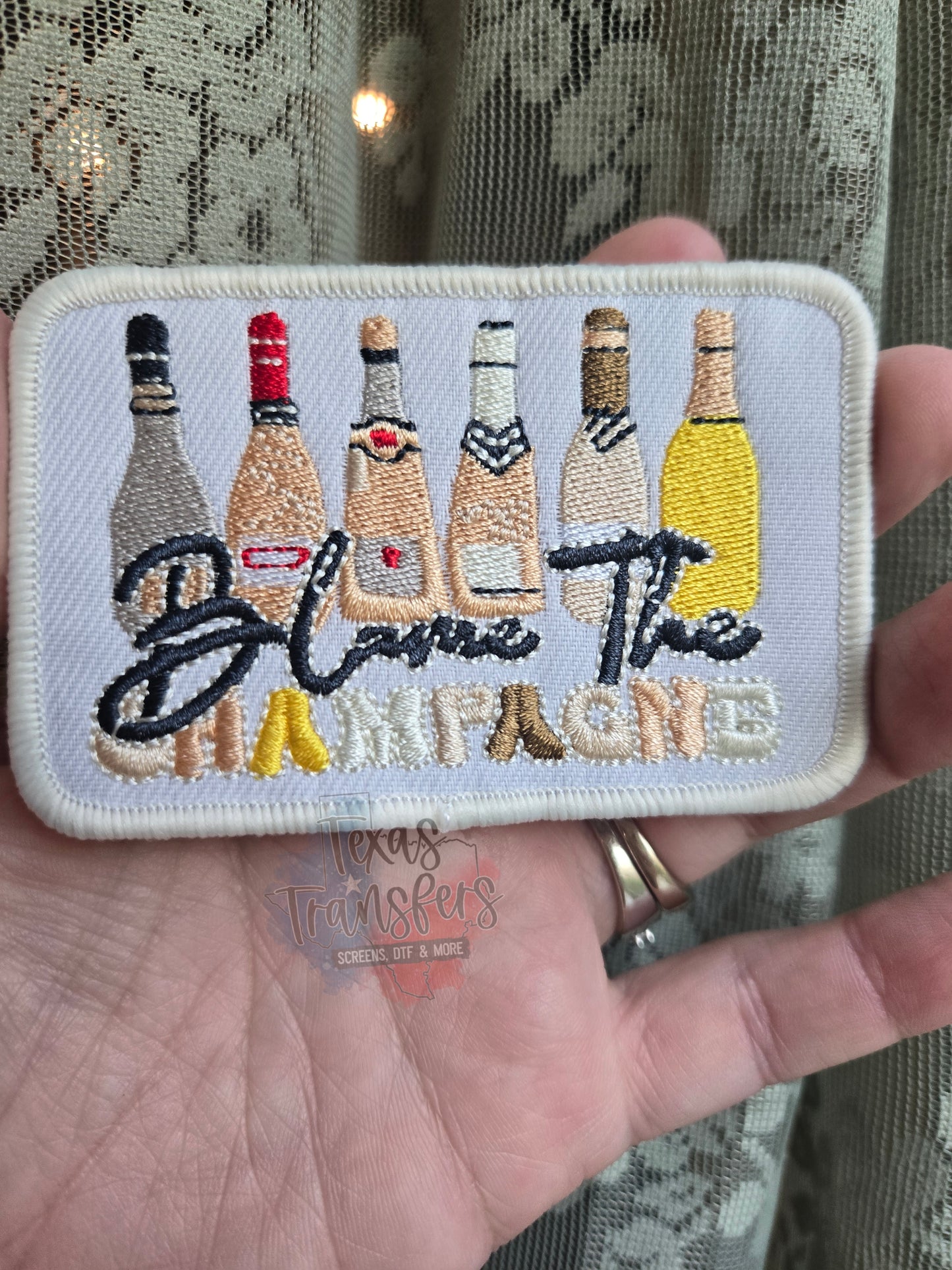 Blame the Champagne Iron-On PATCH - Texas Transfers and Designs