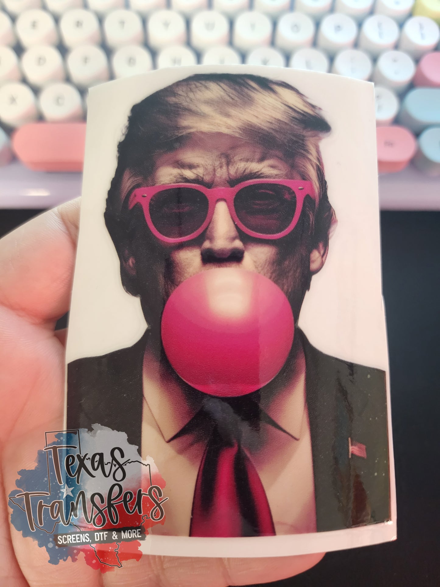Bubblegum Trump UV DTF - Texas Transfers and Designs