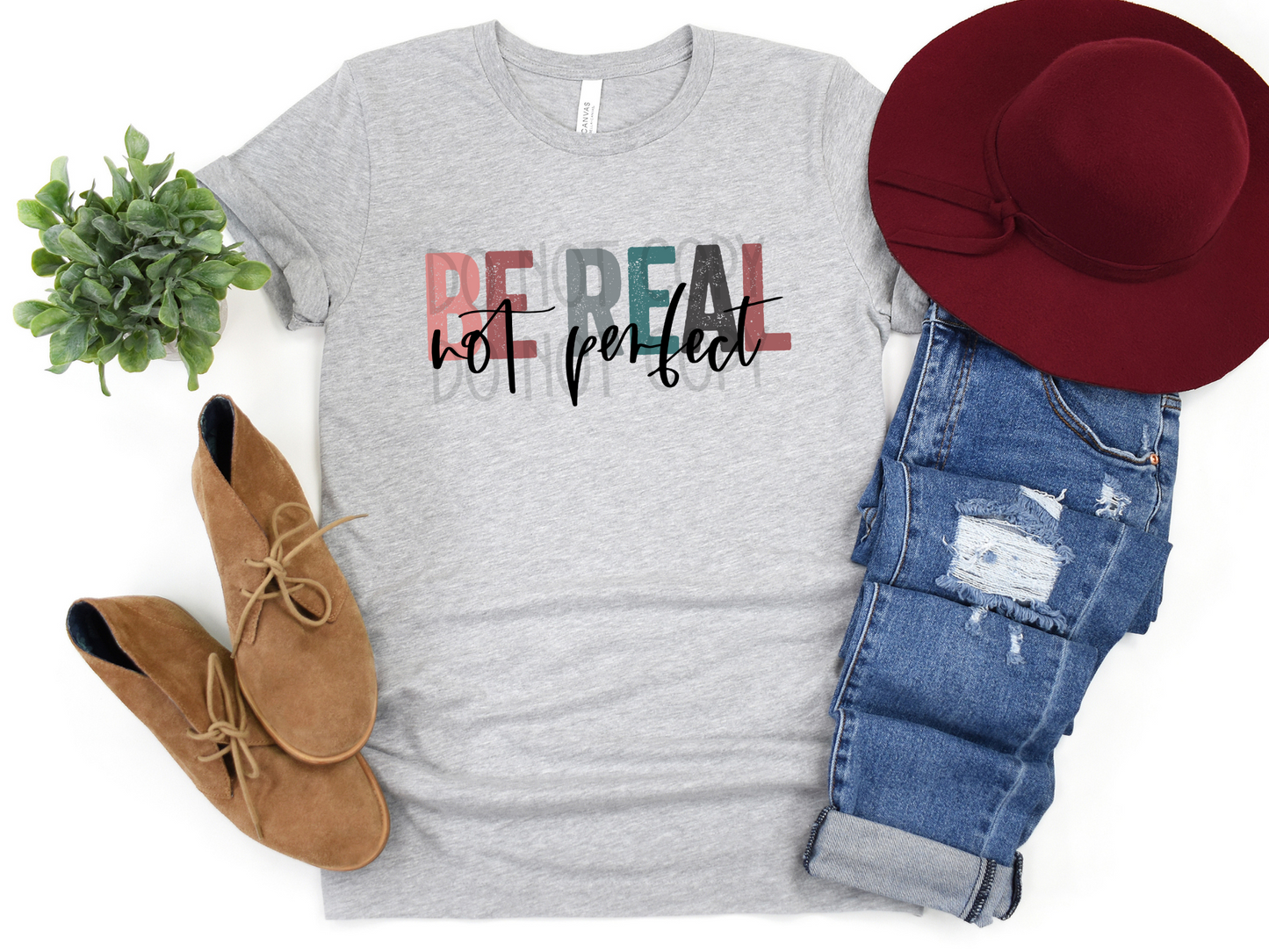 Be Real Not Perfect DTF - Texas Transfers and Designs