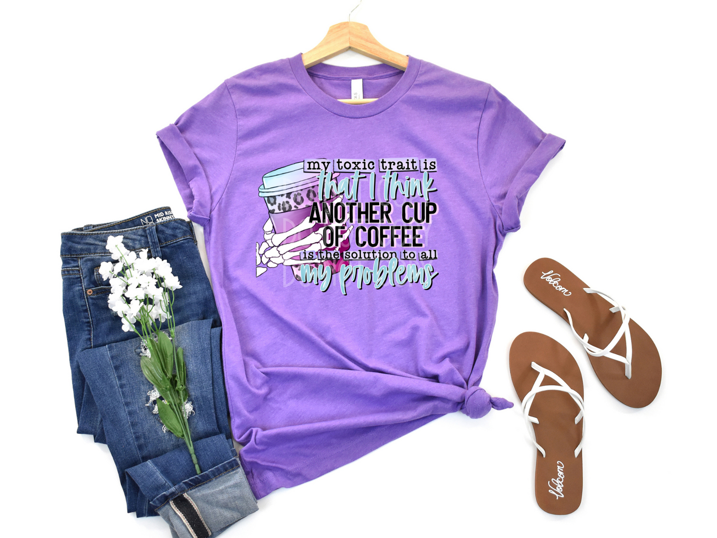 My Toxic Trait/Another Cup of Coffee DTF - Texas Transfers and Designs