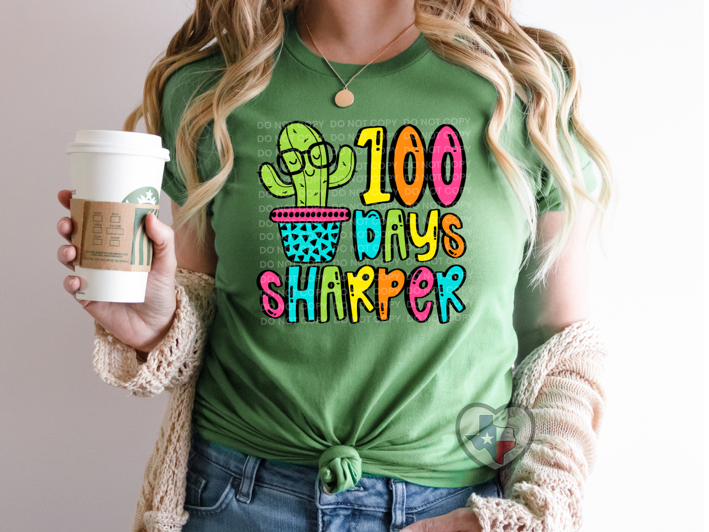 100 Days Sharper (Cactus) DTF - Texas Transfers and Designs