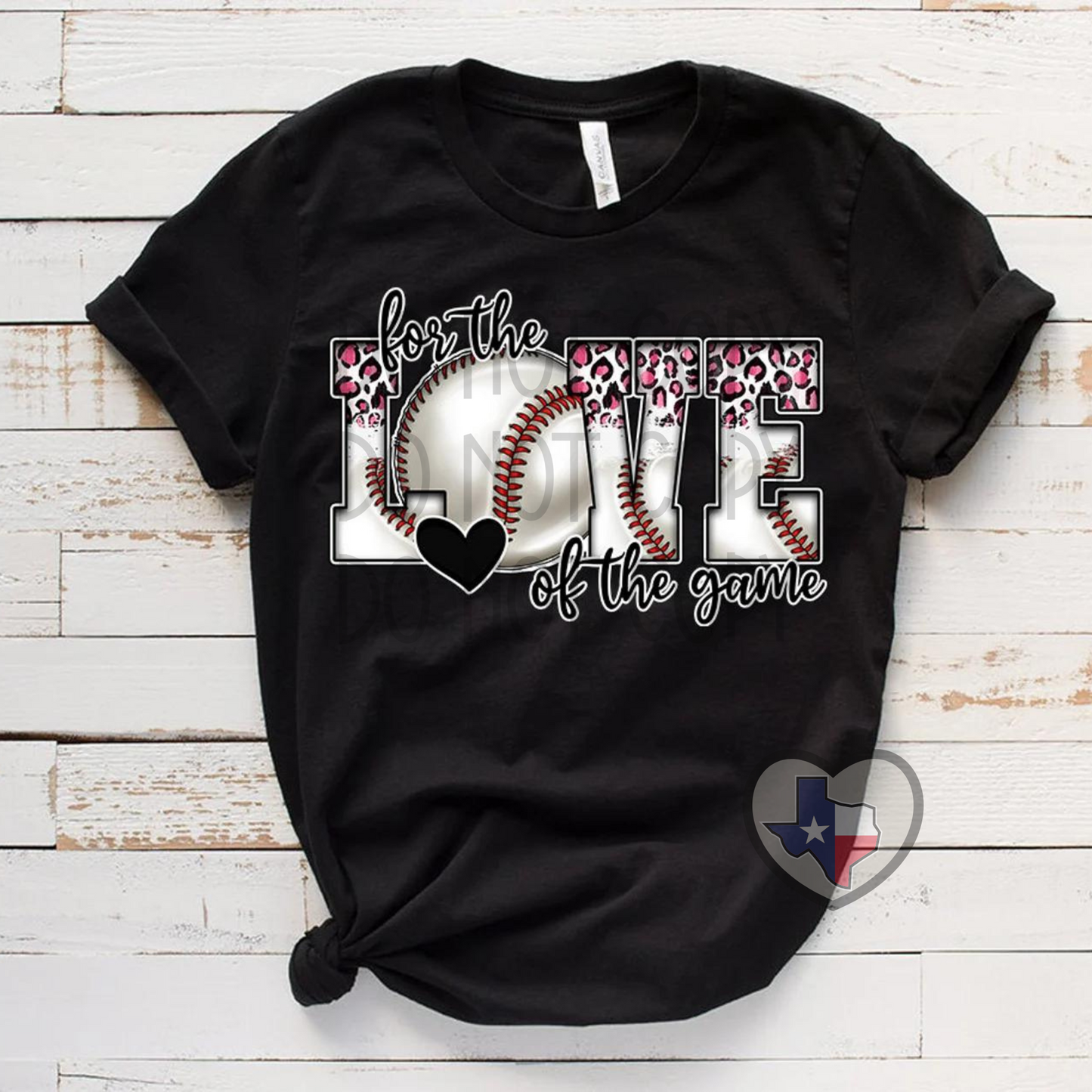 For the Love of the Game (Baseball) DTF - Texas Transfers and Designs