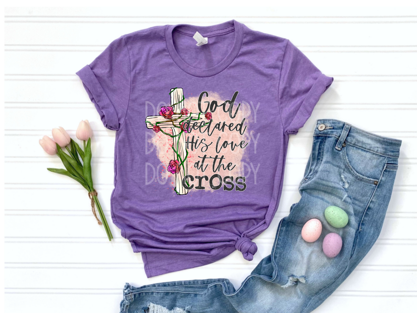 God Declared His Love At The Cross DTF - Texas Transfers and Designs