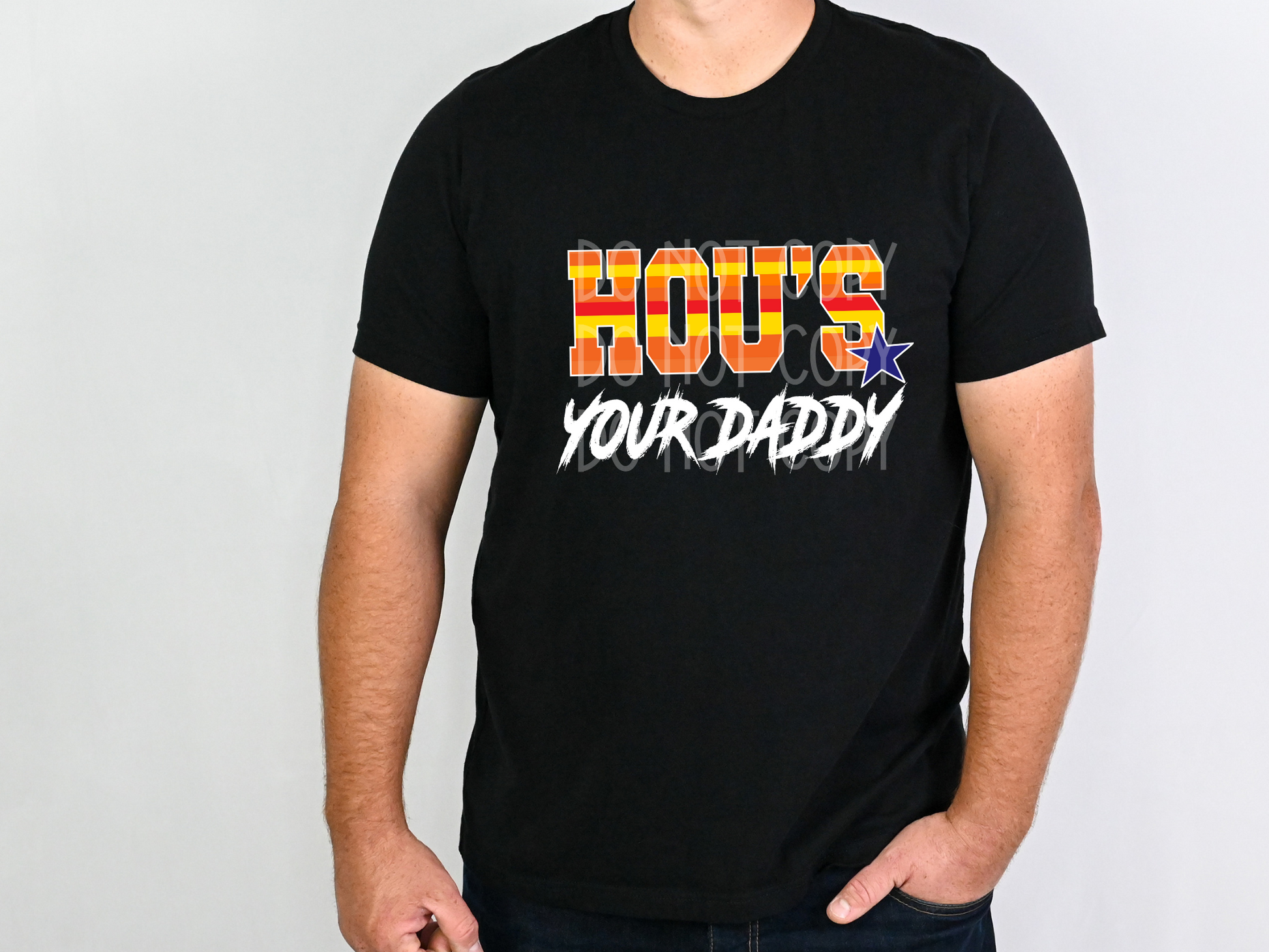 Hou's Your Daddy DTF - Texas Transfers and Designs