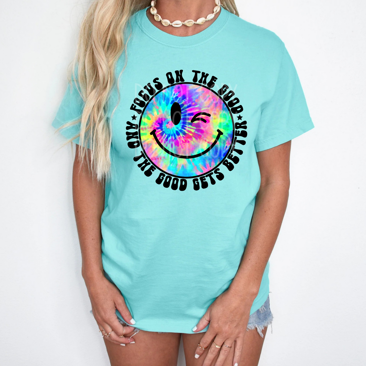 Focus on the Good (Tie Dye Smile) DTF - Texas Transfers and Designs