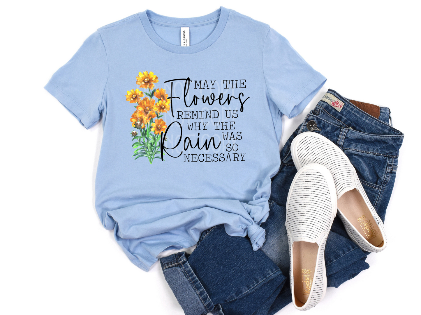 May the Flowers Remind Us DTF - Texas Transfers and Designs