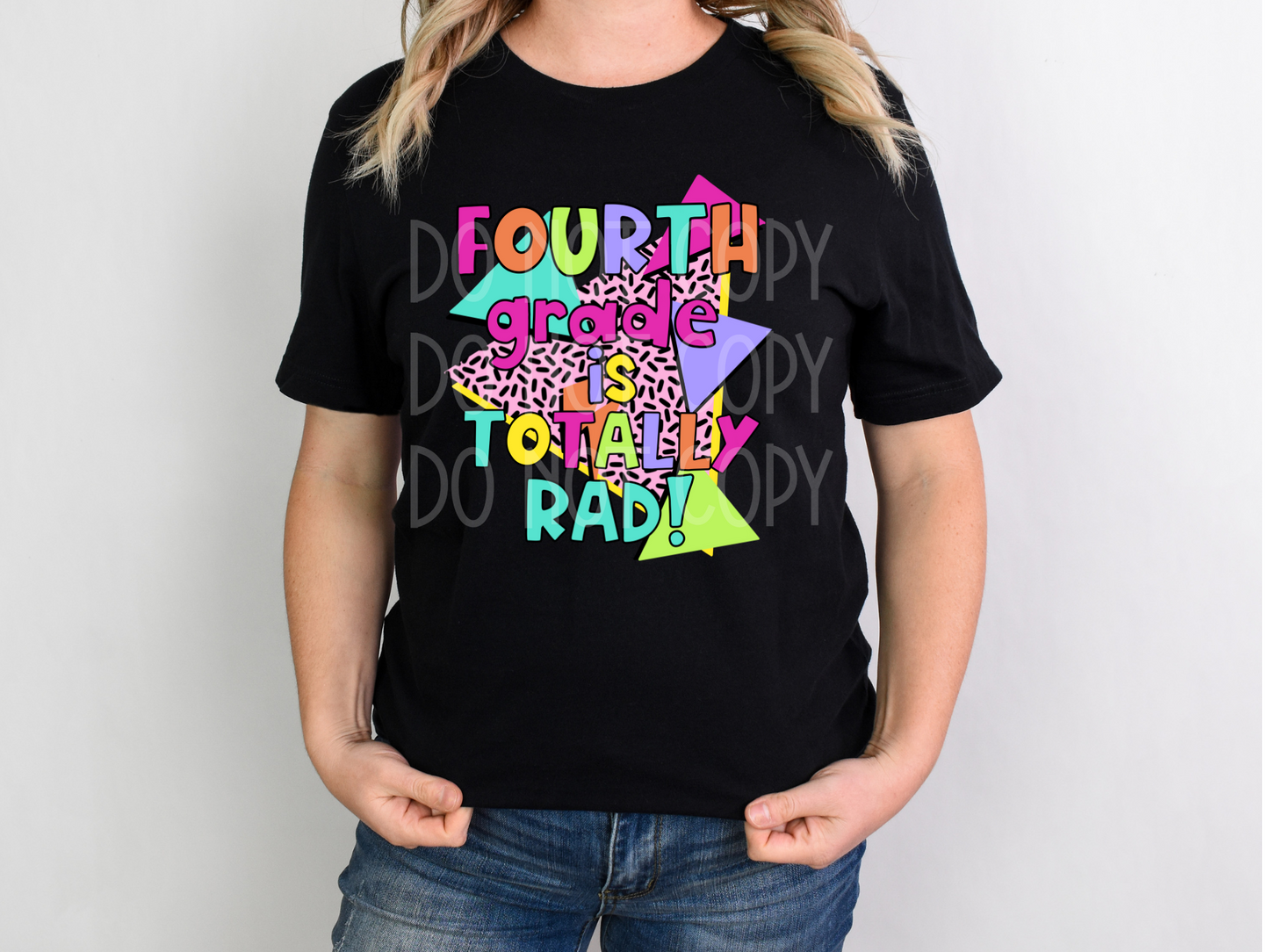 Fourth Grade is Totally Rad DTF - Texas Transfers and Designs
