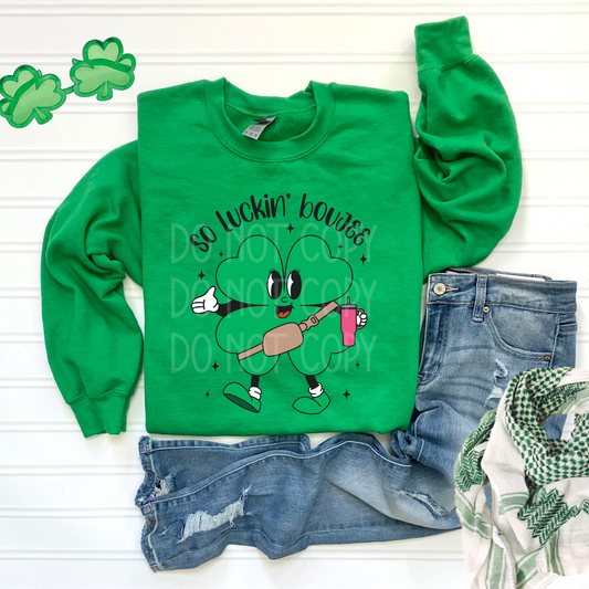 So Luckin' Boujee DTF - Texas Transfers and Designs