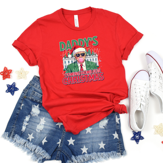 Daddy's Coming Home for Christmas DTF - Texas Transfers and Designs