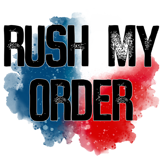 FAST PASS **RUSH MY ORDER*** - Texas Transfers and Designs