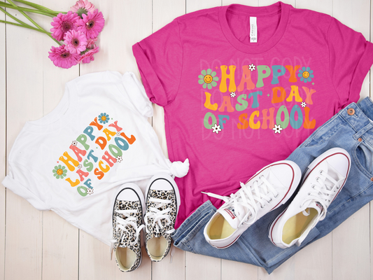 Happy Last Day of School DTF - Texas Transfers and Designs