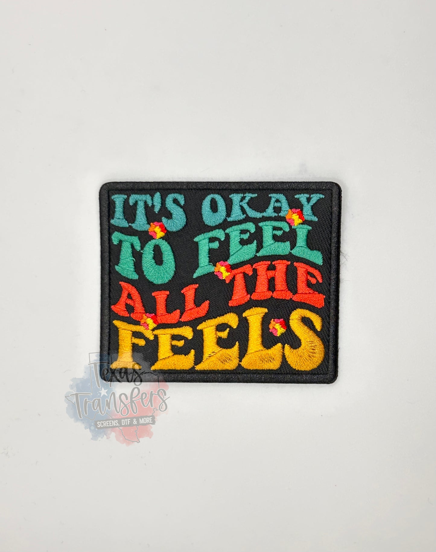 It's Okay to Feel All the Feels Iron-On PATCH *DISCONTINUED* - Texas Transfers and Designs