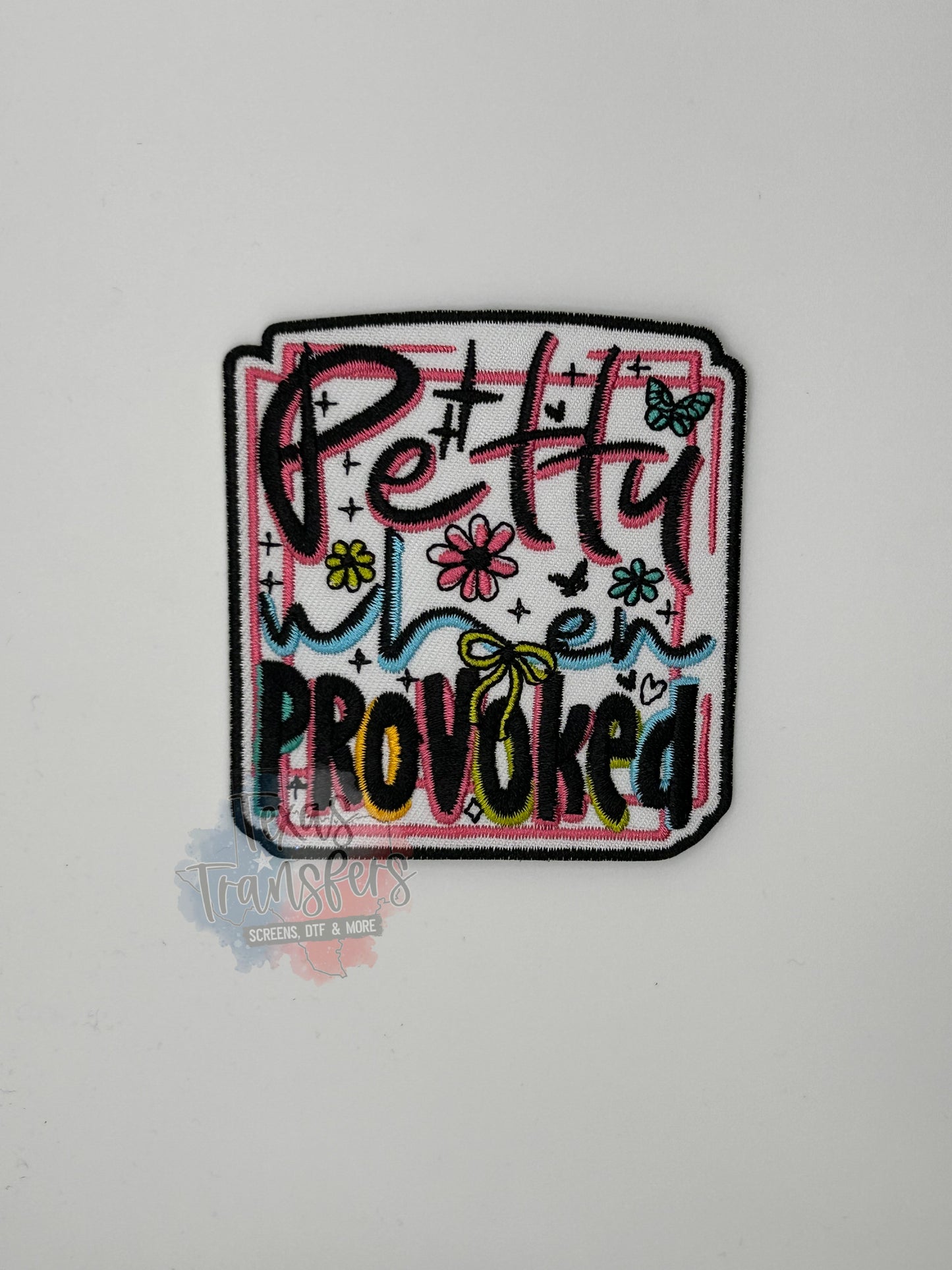 Petty When Provoked Iron-On PATCH - Texas Transfers and Designs