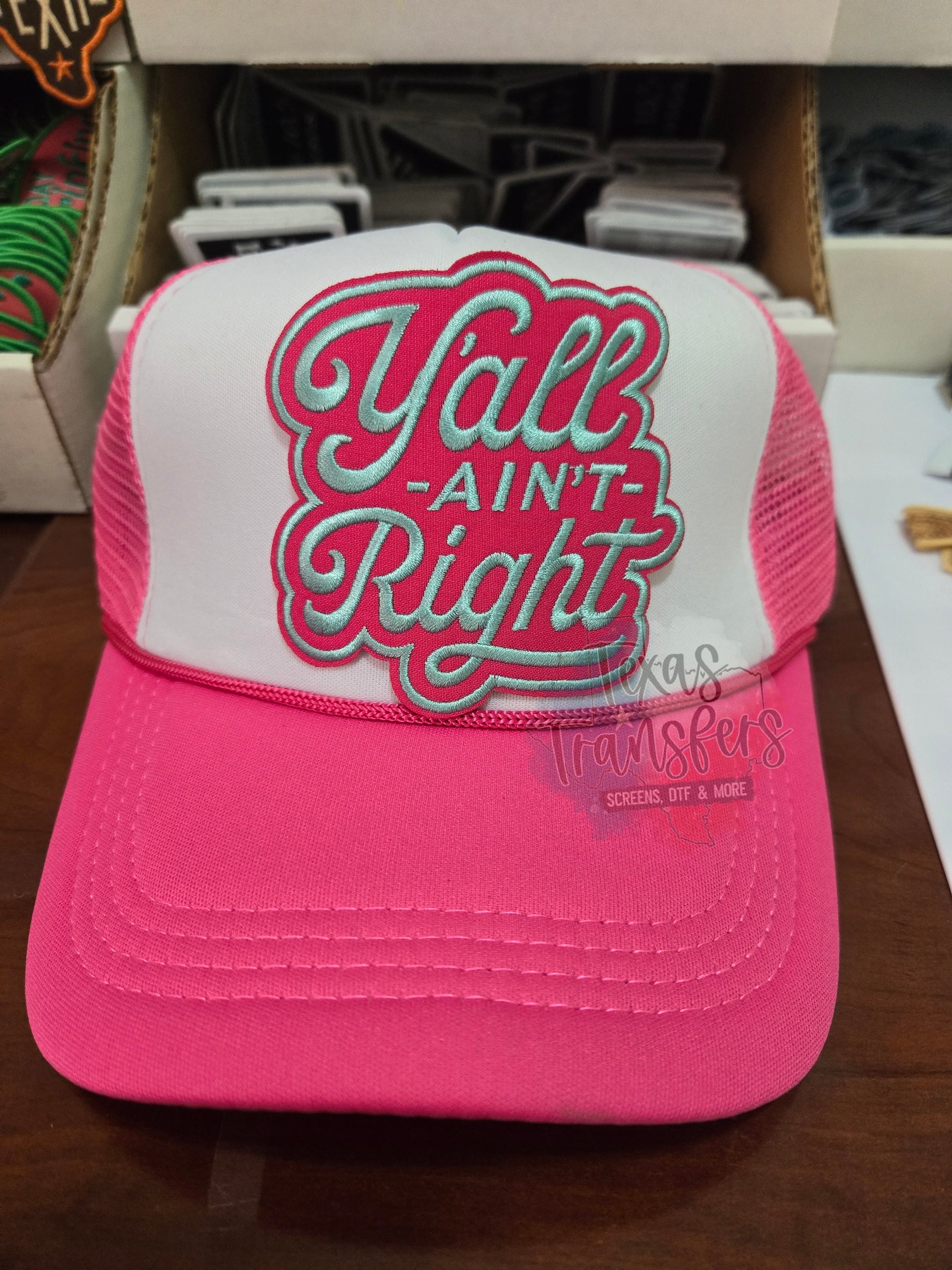 Y'all Ain't Right PATCH - Texas Transfers and Designs