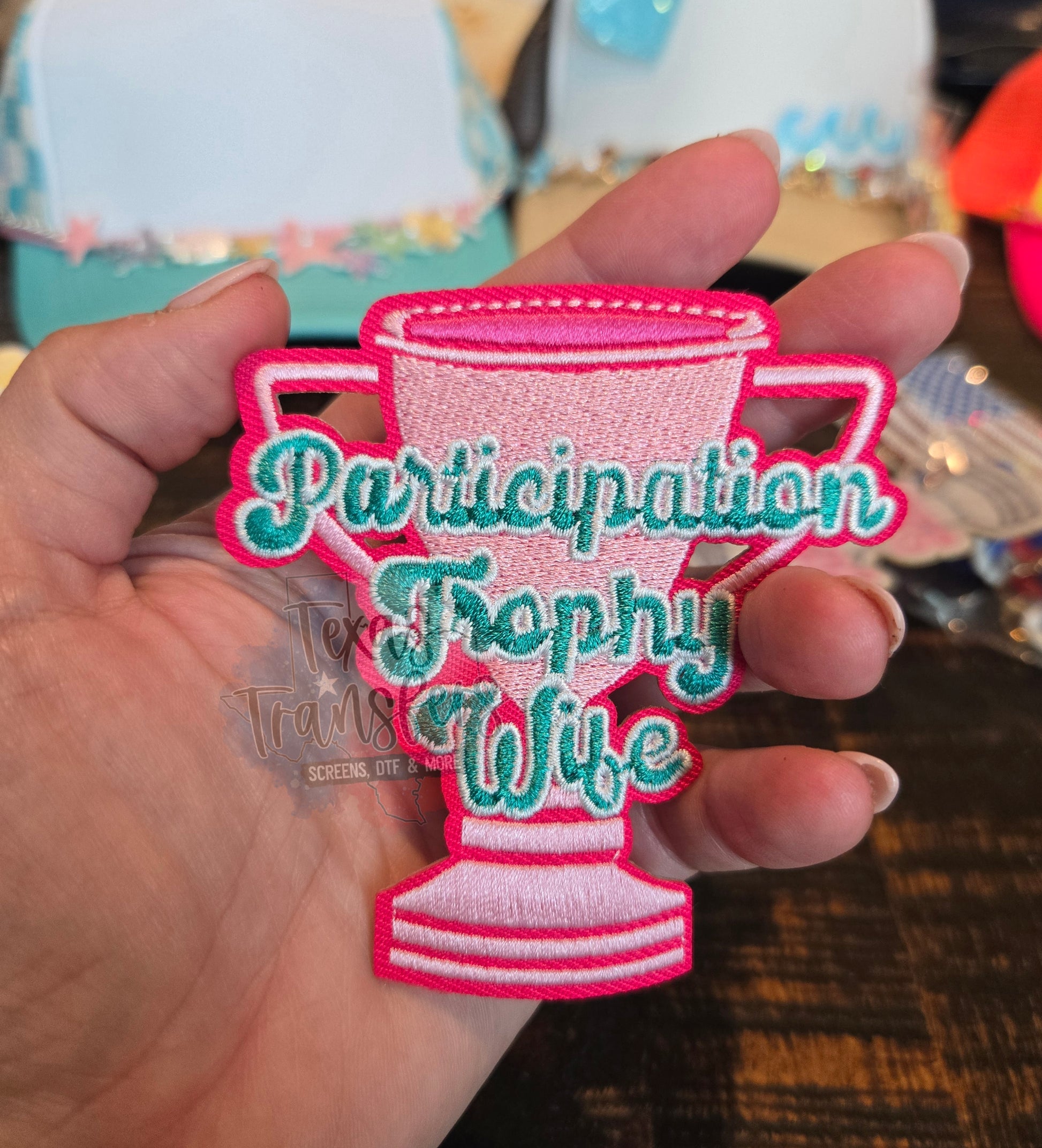 Participation Trophy Wife Iron-On PATCH - Texas Transfers and Designs