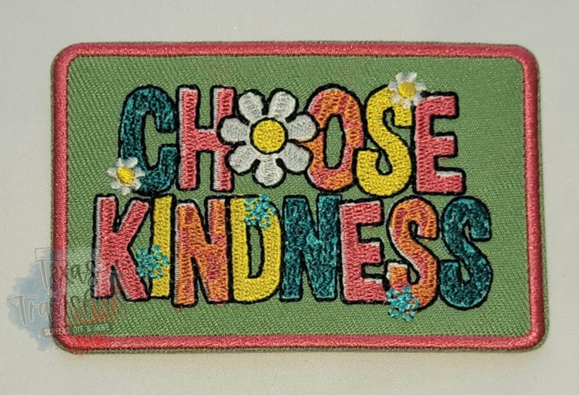 Choose Kindness Iron-On Patch - Texas Transfers and Designs
