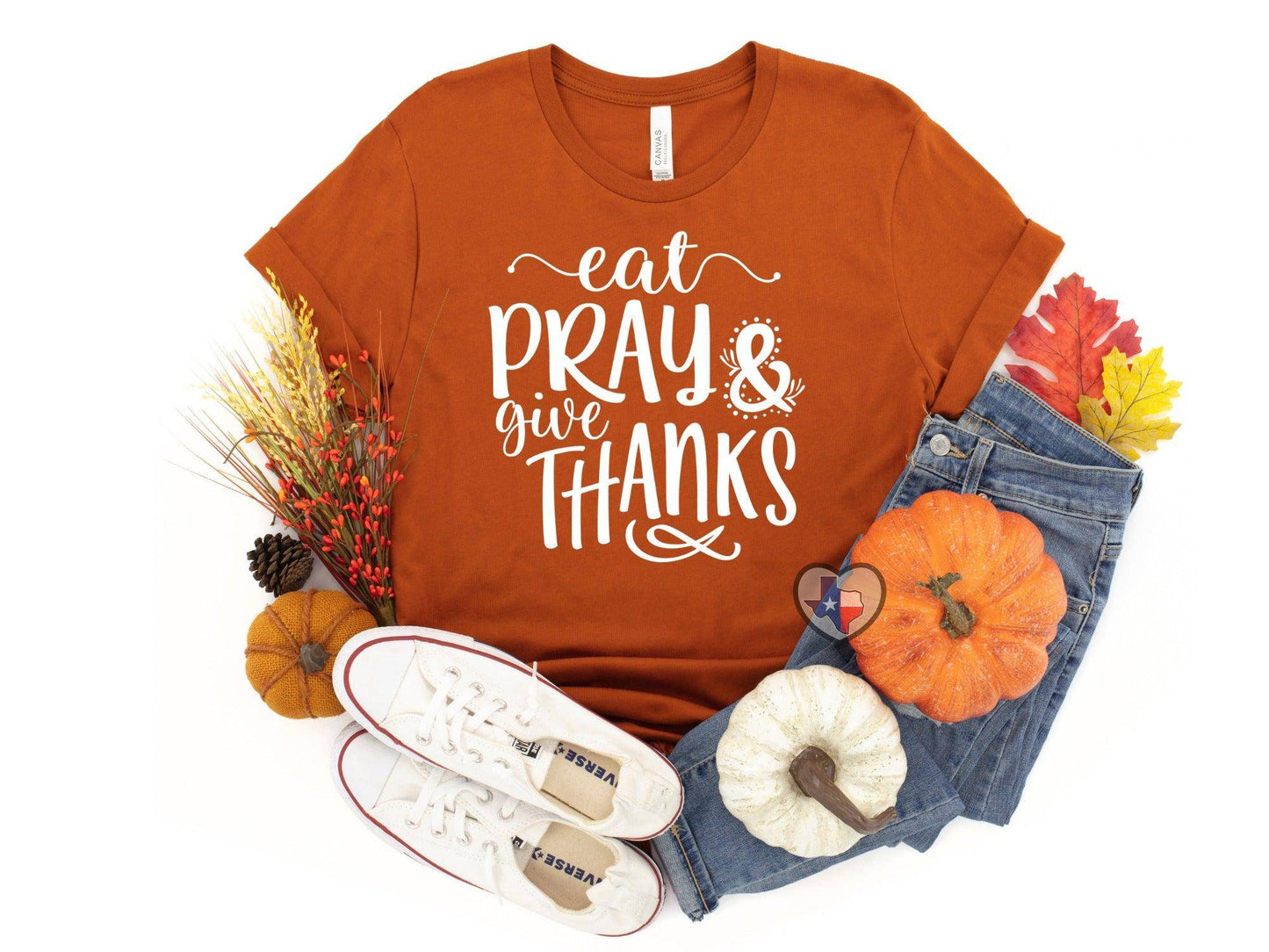 Eat, Pray & Give Thanks - Texas Transfers and Designs