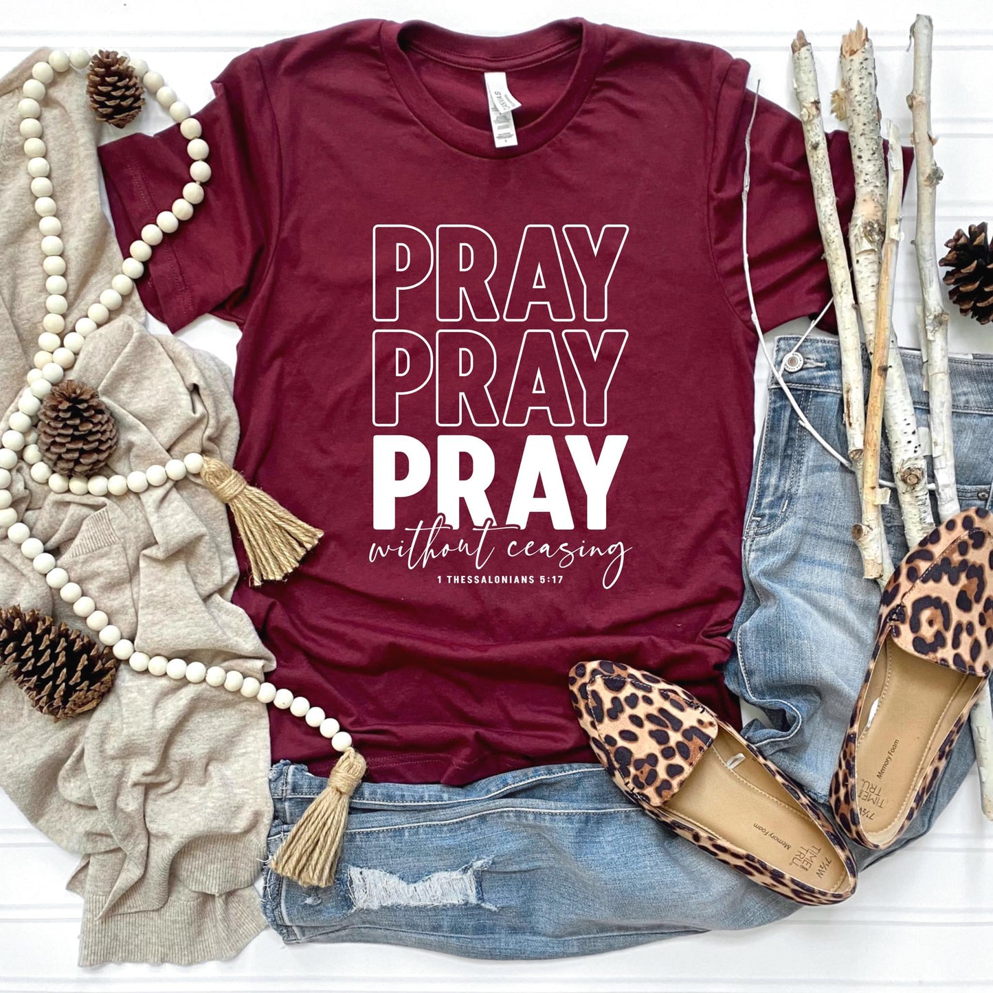 Pray Pray Pray Without Ceasing - Texas Transfers and Designs