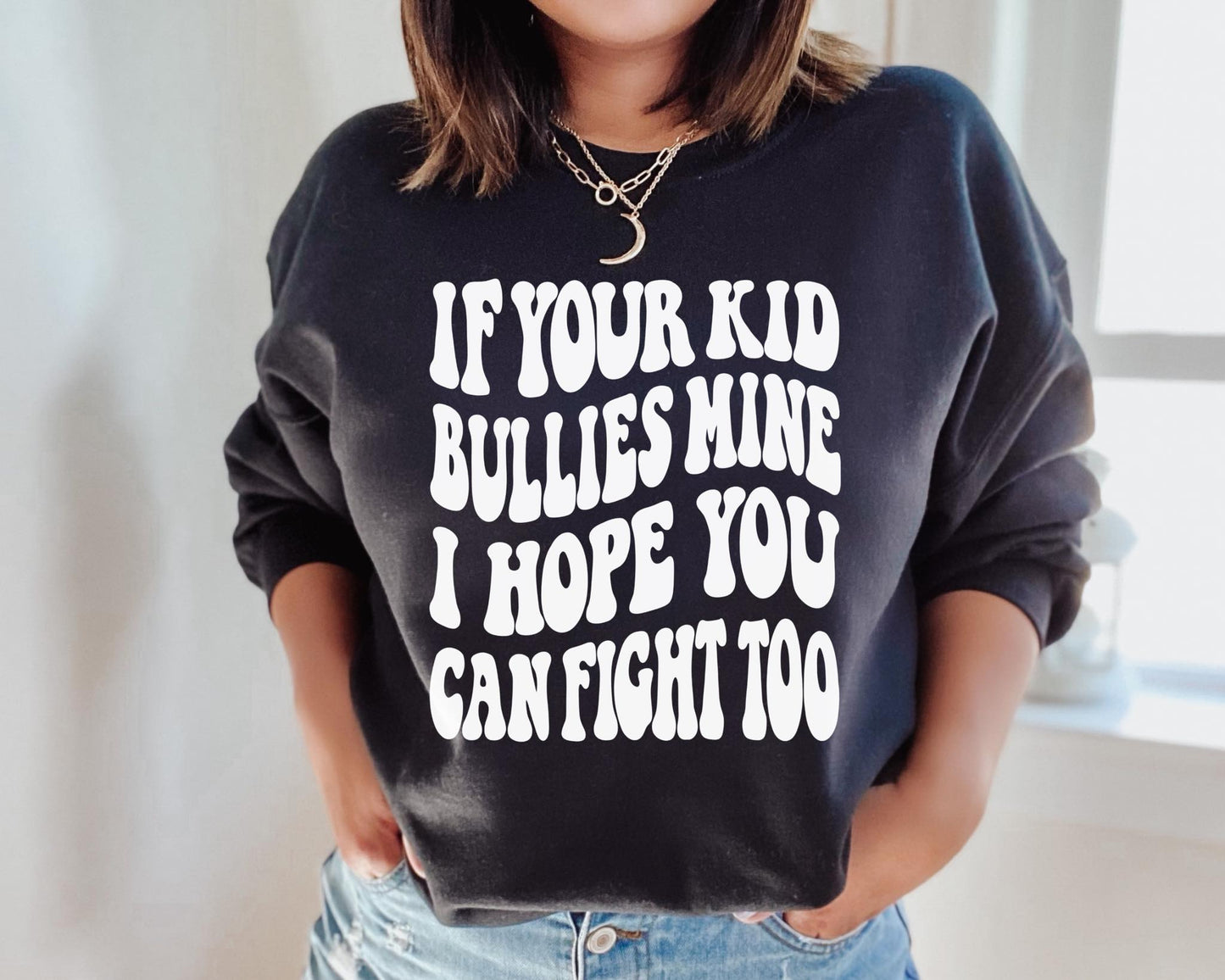 If Your Kid Bullies Mine PUFF TRANSFER - Texas Transfers and Designs
