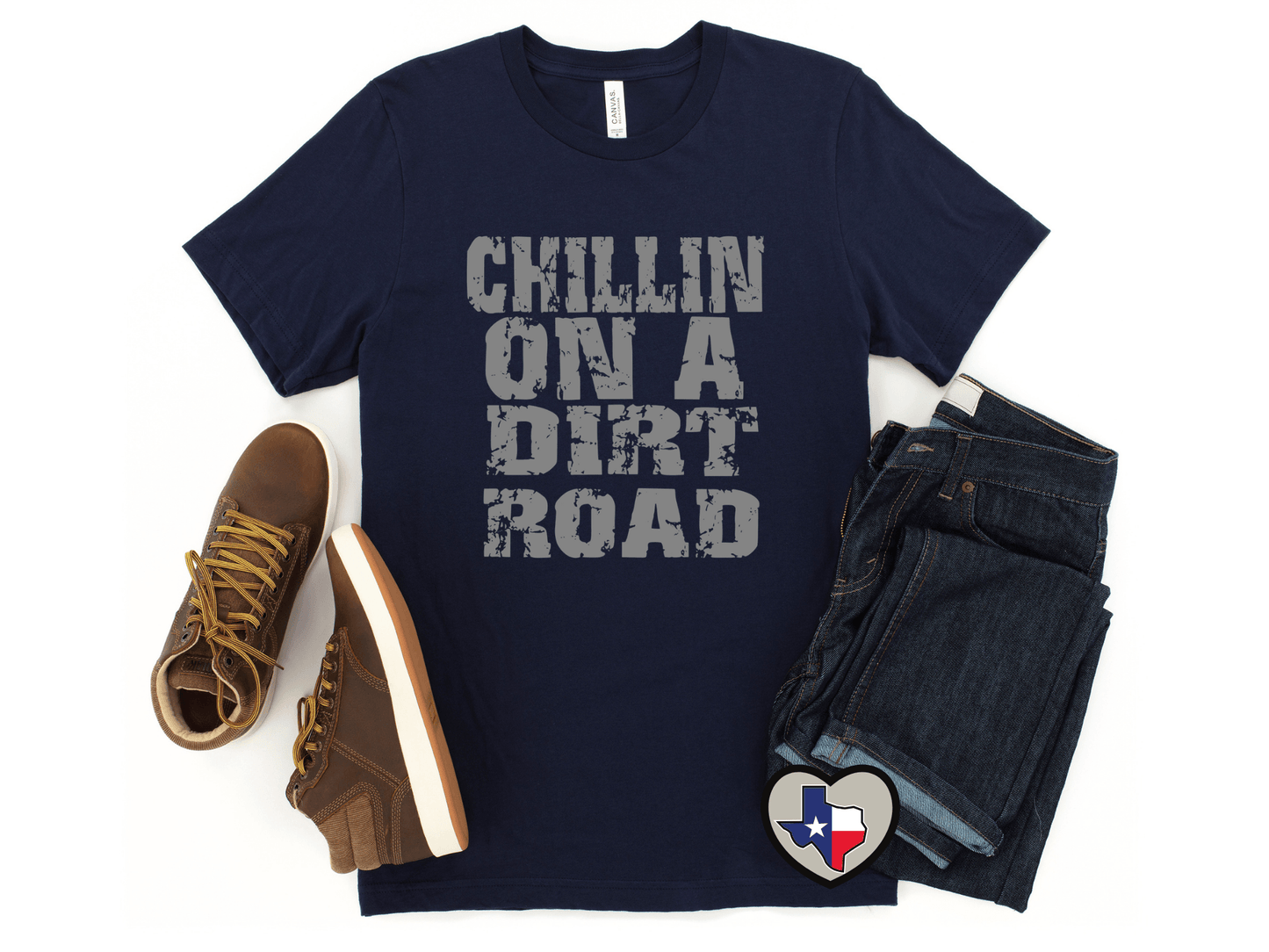 Chillin On A Dirt Road - Texas Transfers and Designs