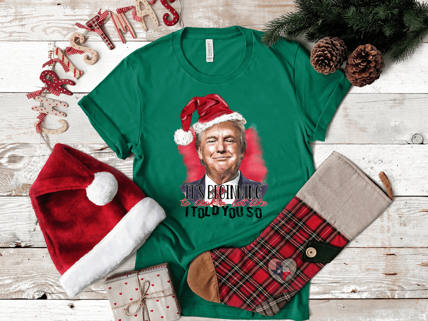 I Told You So/Trump - Texas Transfers and Designs