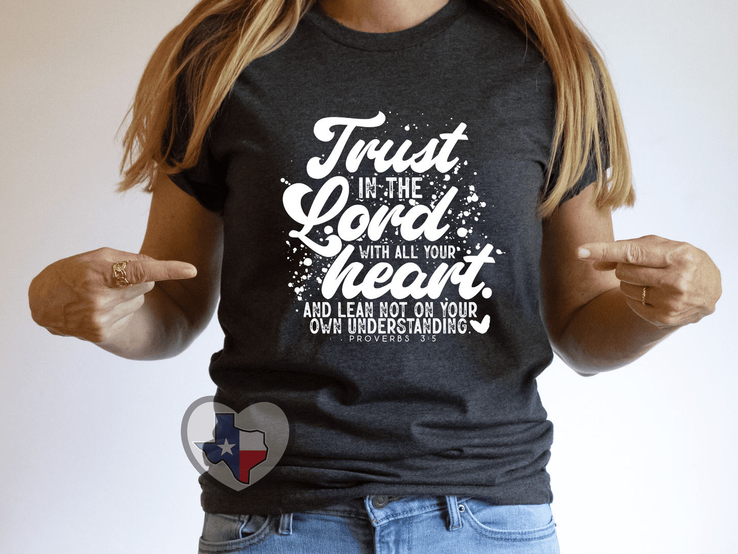 Trust In The Lord *EXCLUSIVE* - Texas Transfers and Designs