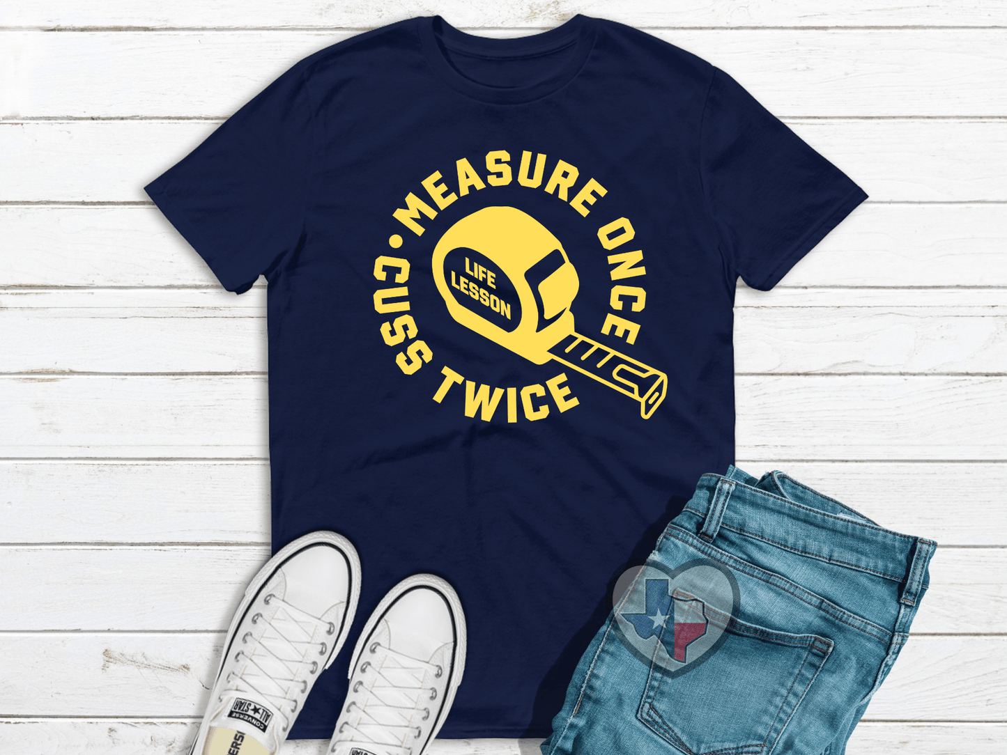 Measure Once (Yellow) - Texas Transfers and Designs