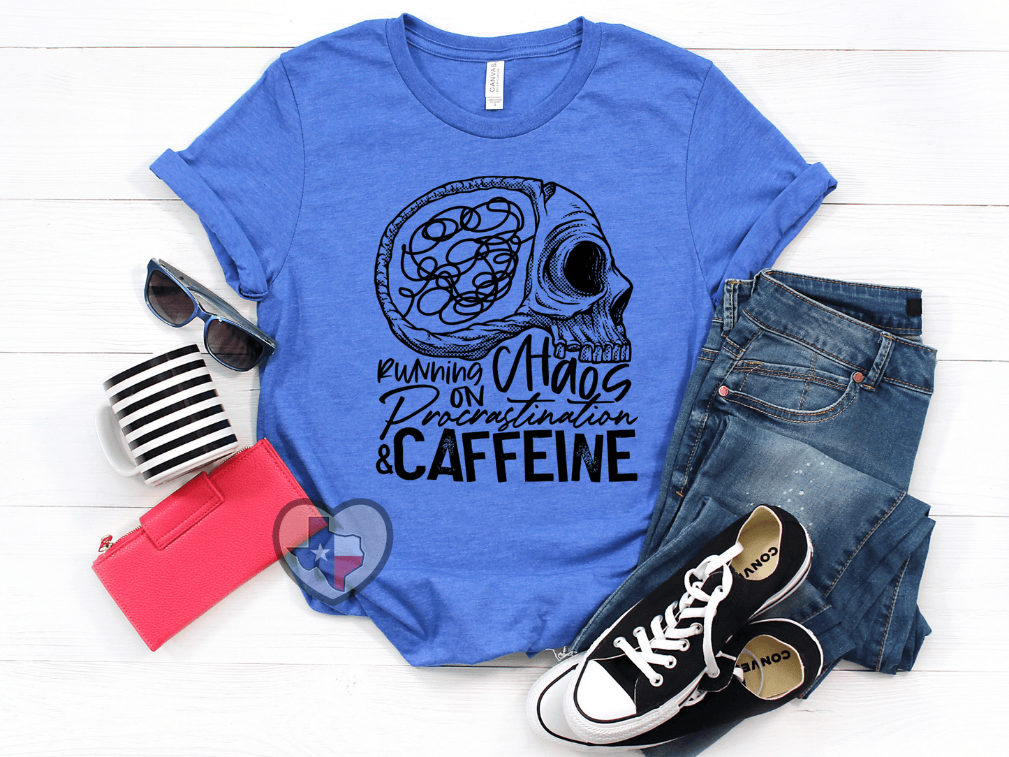 Chaos, Procrastination and Caffeine - Texas Transfers and Designs