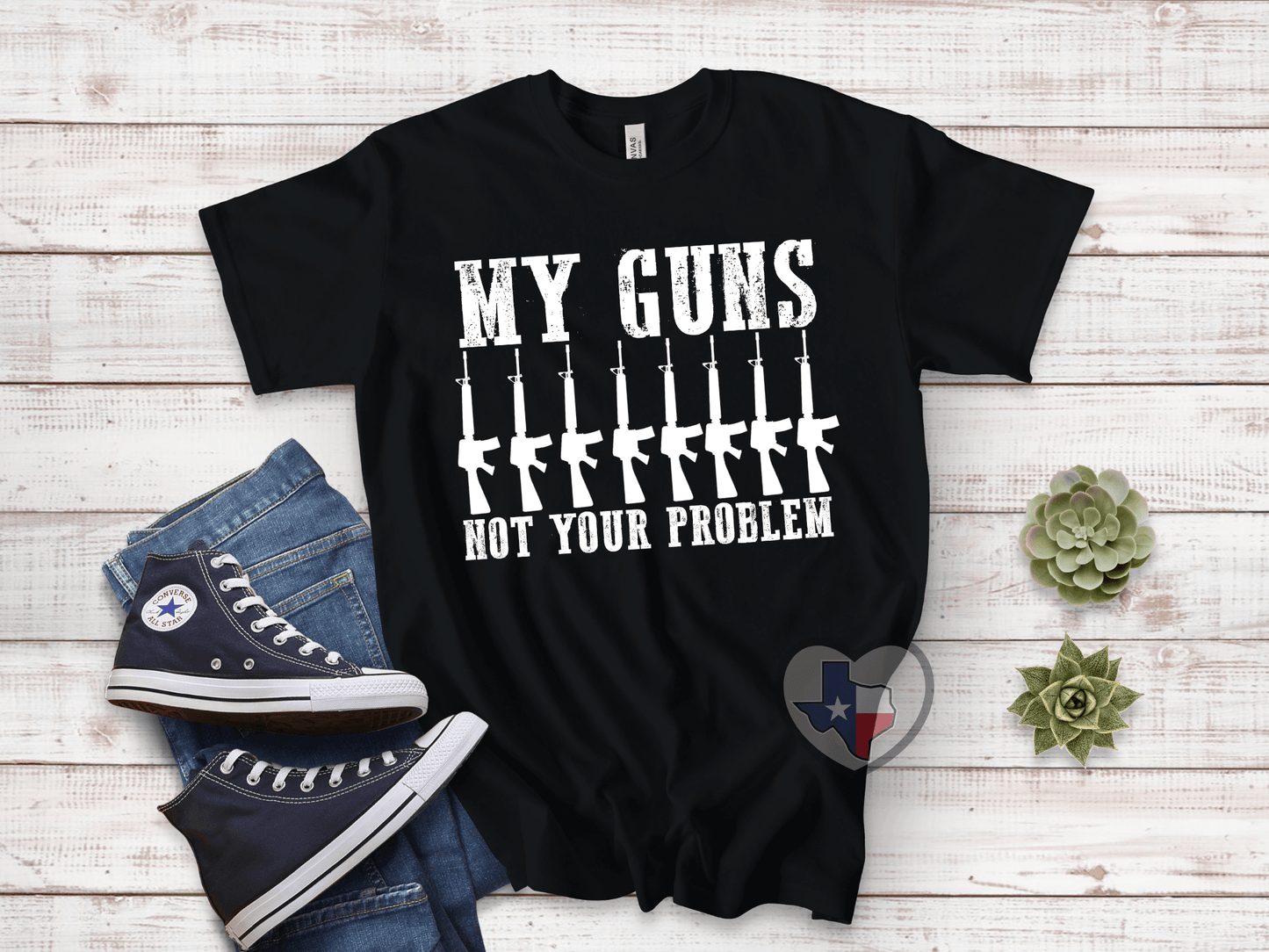 My Guns Not Your Problem - Texas Transfers and Designs