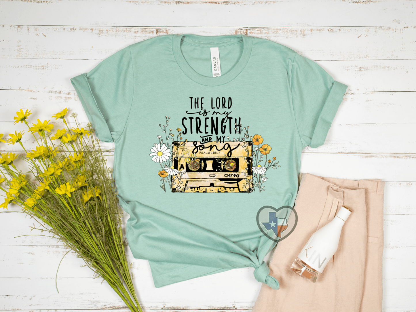 The Lord is My Strength & Song HIGH HEAT - Texas Transfers and Designs