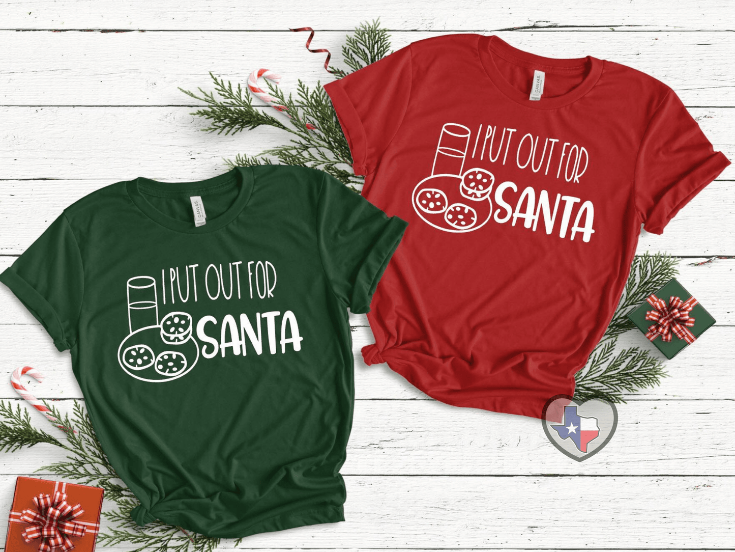 I Put Out For Santa - Texas Transfers and Designs