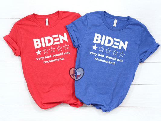 Biden. Would Not Recommend *EXCLUSIVE* - Texas Transfers and Designs