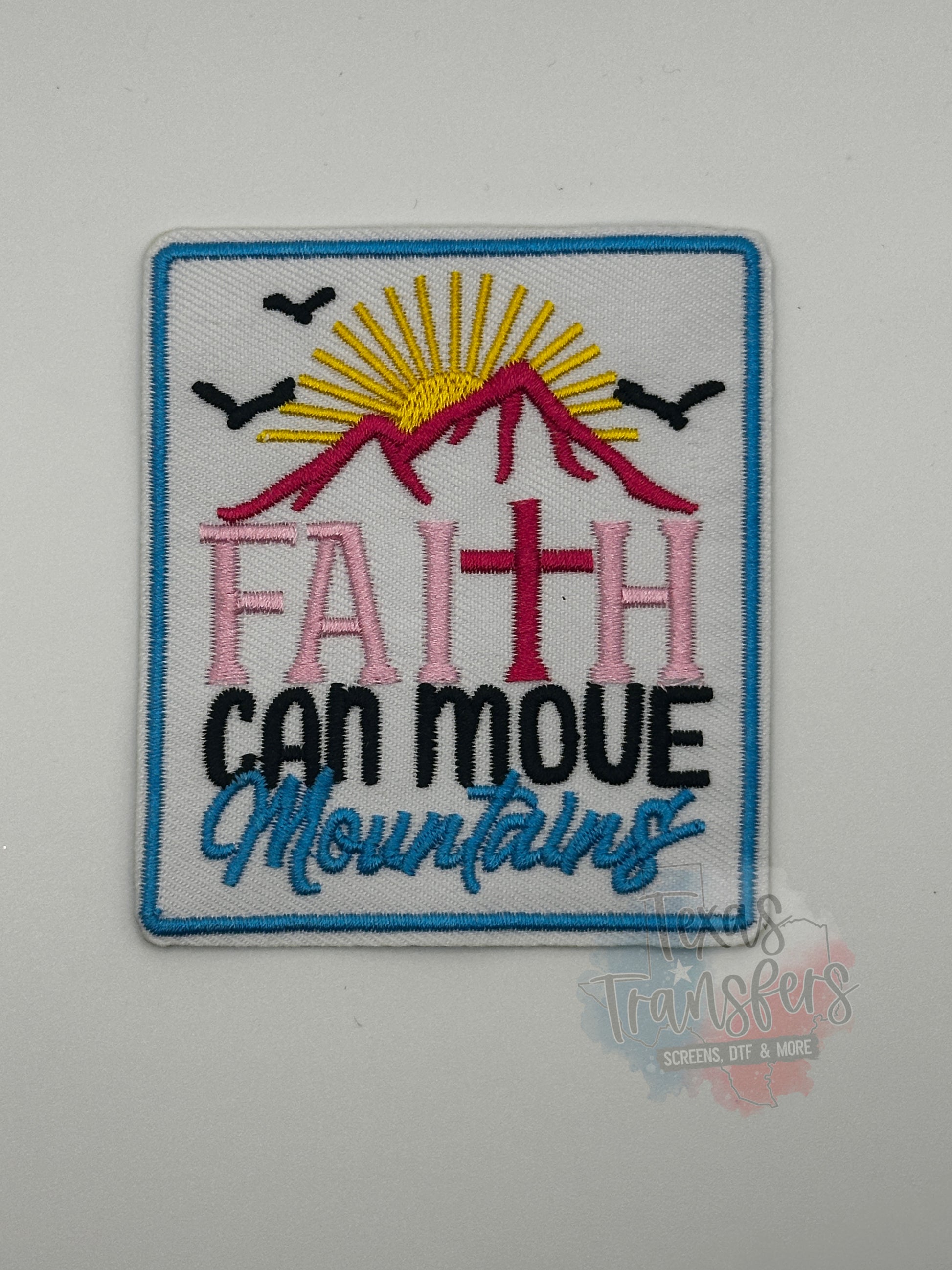 Faith Can Move Mountains Iron-On PATCH - Texas Transfers and Designs