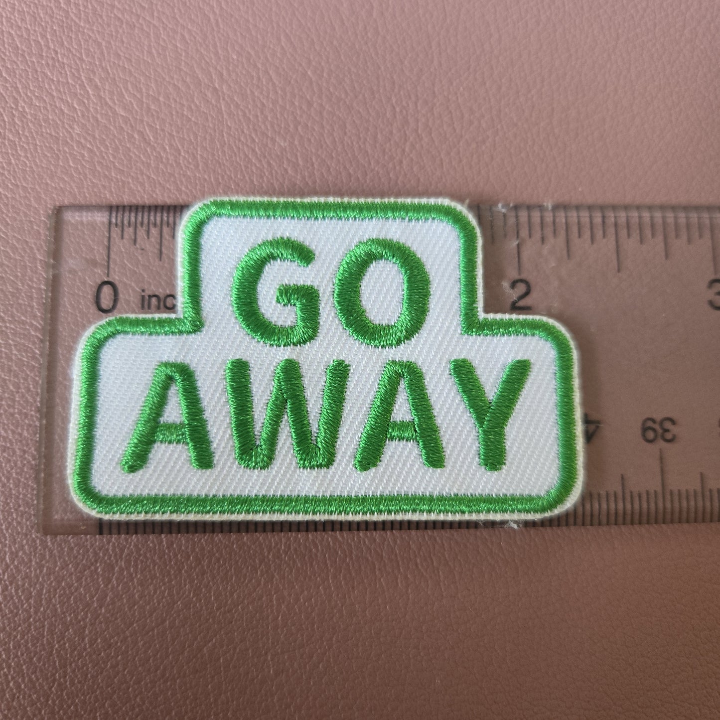 Go Away Iron-On PATCH *DISCONTINUED* - Texas Transfers and Designs